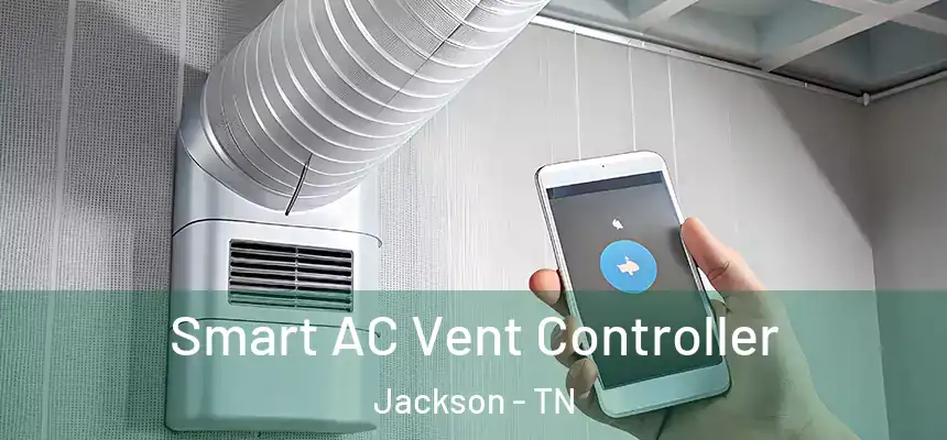  Smart AC Vent Controller Jackson - TN
